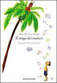 Il mago dei numeri. Un libro da leggere prima di addormentarsi, dedicato a chi ha paura della matematica by Enrico Ganni, Hans Magnus Enzensberger