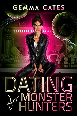 Dating for Monster Hunters by Gemma Cates