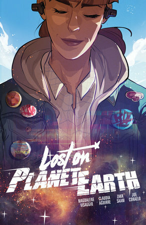 Lost on Planet Earth by Magdalene Visaggio, Claudia Aguirre