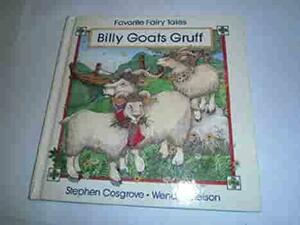 Billy Goats Gruff by Stephen Cosgrove