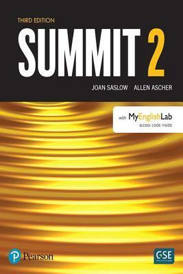 Summit Level 2 with Myenglishlab [With Access Code] by Allen Ascher, Joan Saslow