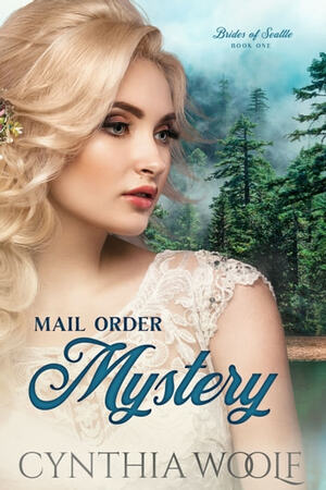 Mail Order Mystery by Cynthia Woolf