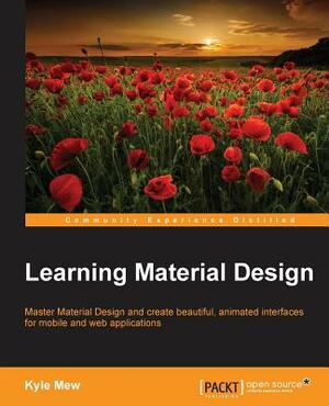 Learning Material Design by Kyle Mew