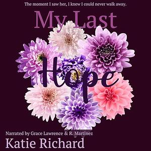 My Last Hope by Katie Richard