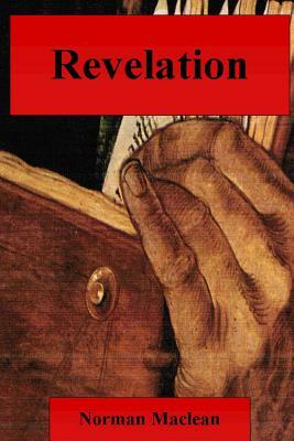 Revelation by Norman Maclean