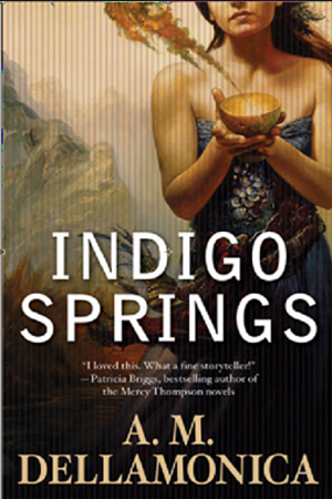 Indigo Springs by A.M. Dellamonica