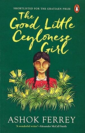 The Good Little Ceylonese Girl Paperback by Ashok Ferrey