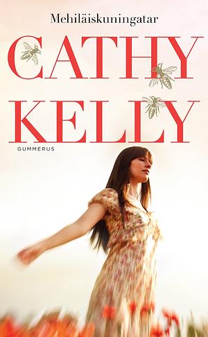 Mehiläiskuningatar by Cathy Kelly