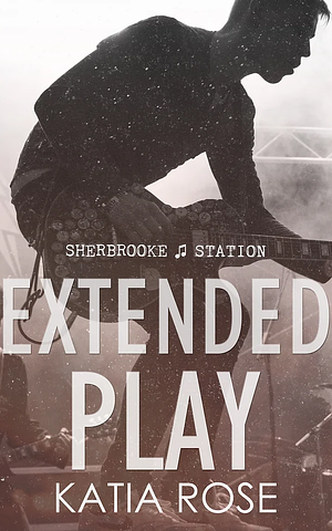 Extended Play by Katia Rose