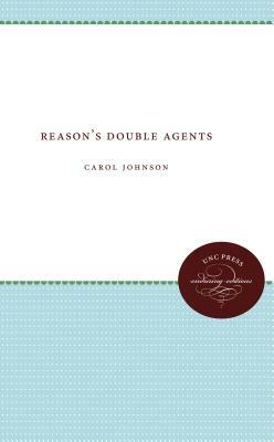 Reason's Double Agents by Carol Johnson, Johnnie Johnson