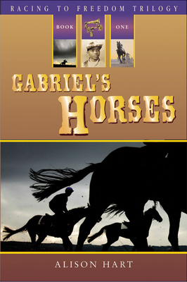 Gabriel's Horses by Alison Hart