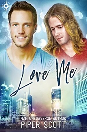 Love Me by Piper Scott