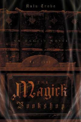 The Magick Bookshop by Connie Hill, Kala Trobe