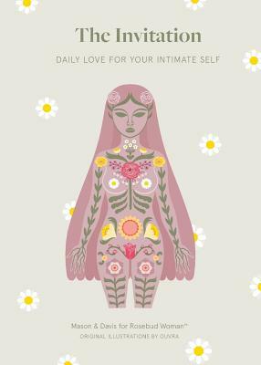 The Invitation: Daily Love for Your Intimate Self by Christine Marie Mason