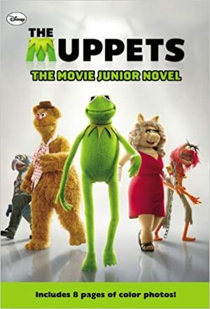 The Muppets: The Movie Junior Novel by Katharine Turner