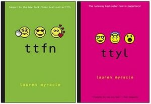 ttfn/ttyl by Lauren Myracle