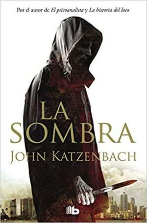 La sombra by John Katzenbach