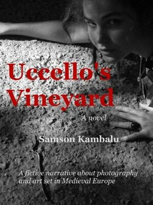 Uccello's Vineyard by Samson Kambalu