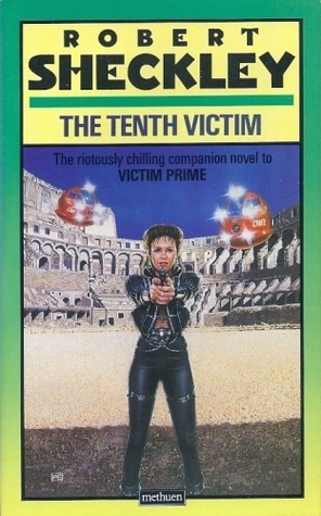 The 10th Victim by Robert Sheckley