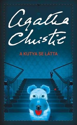 A kutya se látta by Agatha Christie