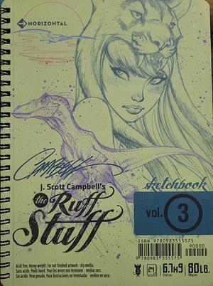 The Ruff Stuff Vol. 3: J. Scott Campbell Presents by Leonardo Olea