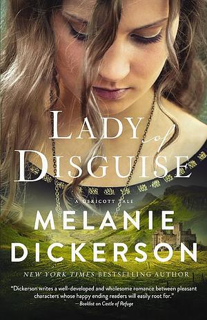 Lady of Disguise by Melanie Dickerson