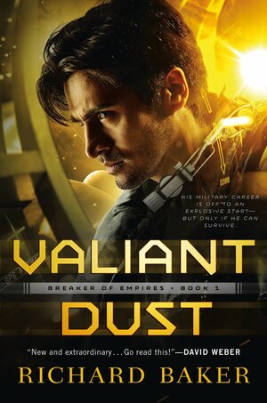 Valiant Dust by Richard Baker