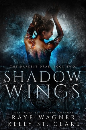 Shadow Wings by Raye Wagner, Kelly St. Clare