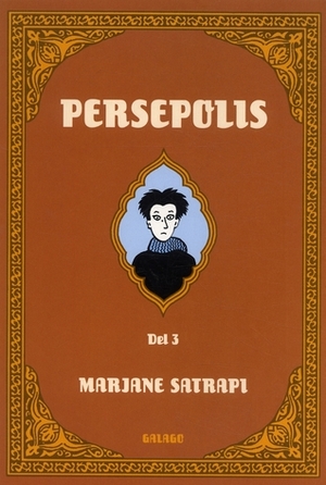 Persepolis, Del 3 by Marjane Satrapi