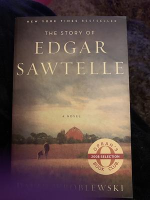 The Story Of Edgar Sawtelle by David Wroblewski