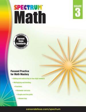 Spectrum Math Workbook, Grade 3 by Thomas Richards