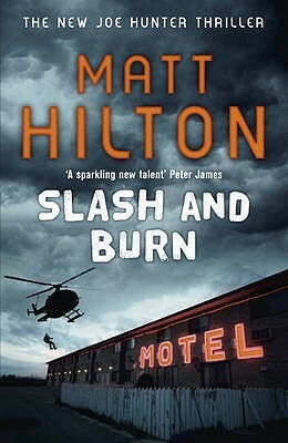 Slash and Burn by Matt Hilton