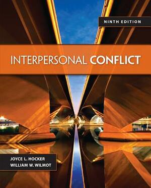 Interpersonal Conflict by William W. Wilmot, Joyce L. Hocker