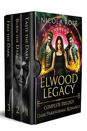 The Elwood Legacy by Nicola Rose, Nicola Rose