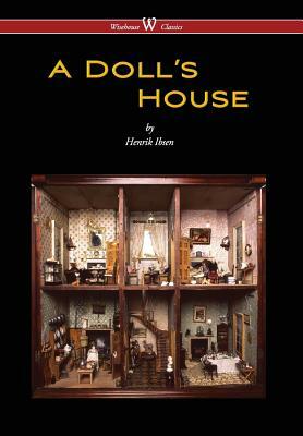 Doll's House (Wisehouse Classics) by Henrik Ibsen