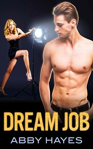 Dream Job by Abby Hayes