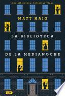 La biblioteca de la medianoche by Matt Haig