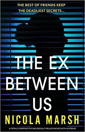 The Ex Between Us by Nicola Marsh