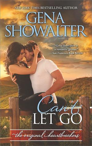 Can't Let Go by Gena Showalter