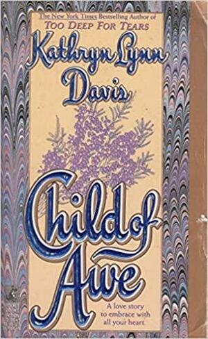 Child Of Awe by Kathryn Lynn Davis