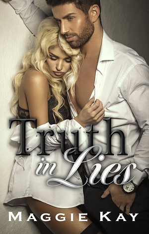 Truth in Lies by Maggie Kay