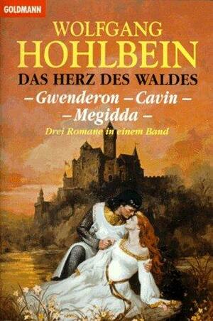 Gwenderon. Cavin. Megidda by Wolfgang Hohlbein