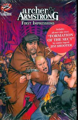 Archer & Armstrong: First Impressions by Jim Shooter, Bob Layton