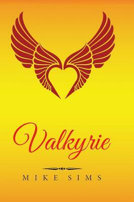 Valkyrie: (4X6 Small Travel Paperback - English) by Mike Sims