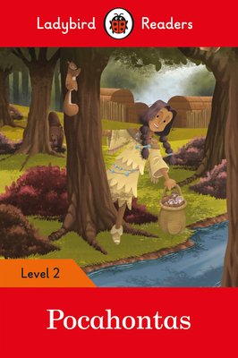 Pocahontas - Ladybird Readers Level 2 by Ladybird