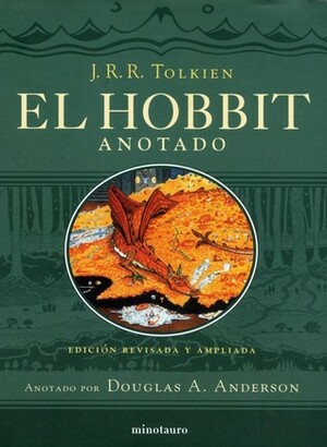 El Hobbit Anotado by Douglas A. Anderson, J.R.R. Tolkien