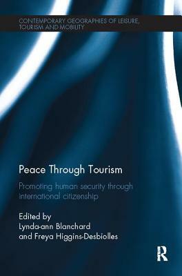 Peace Through Tourism: Promoting Human Security Through International Citizenship by 