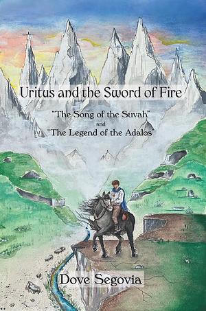 Uritus and the Sword of Fire  by Dove Segovia