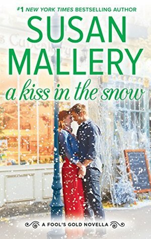 A Kiss in the Snow by Susan Mallery