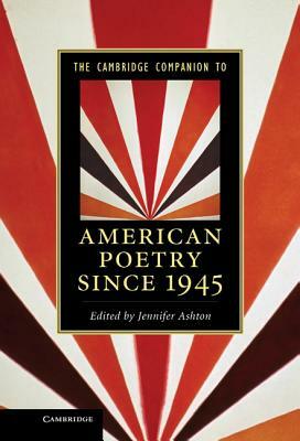 The Cambridge Companion to American Poetry Since 1945 by 